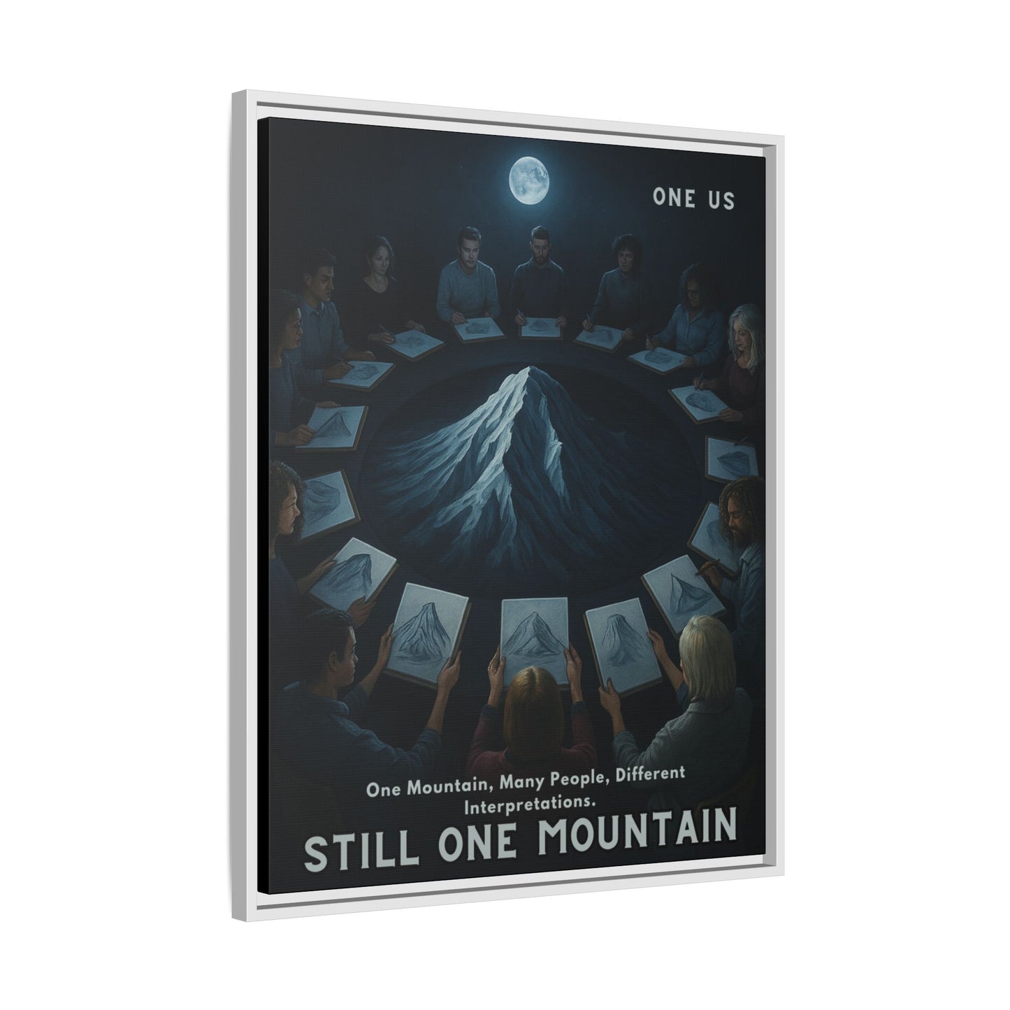 One Mountain, Many People, Different Interpretations." — One Us Moonlight Canvas (Sacred Gathering Edition)