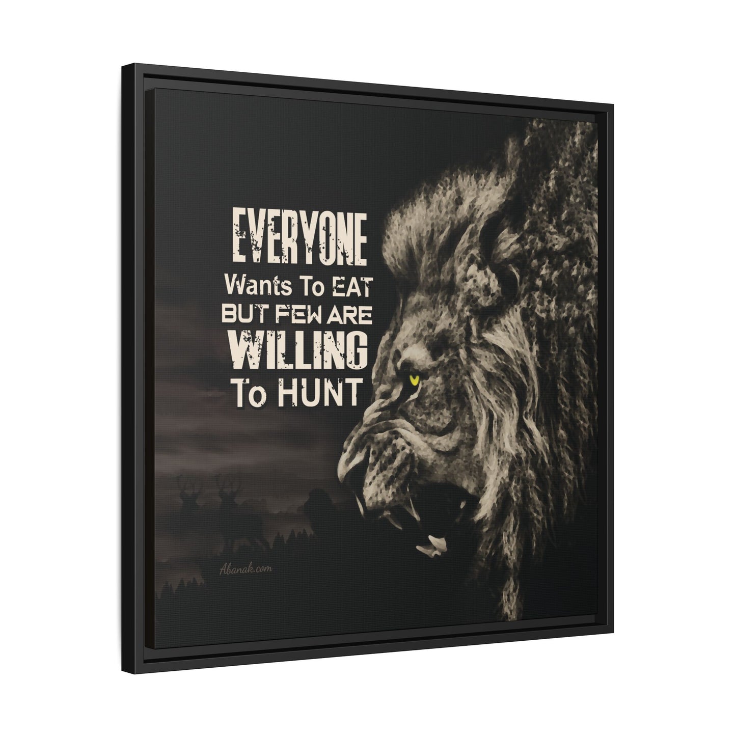 Self-Reliance Canvas: "Everyone Wants to Eat But Few Are Willing to Hunt" — Predator Philosophy Wall Art
