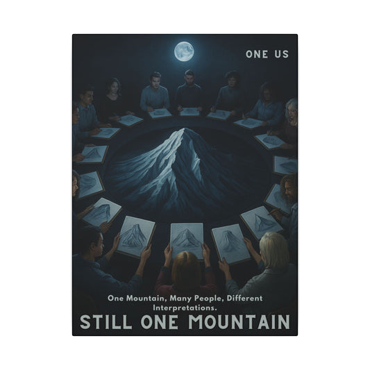 One Mountain, Many People, Different Interpretations." — One Us Moonlight Canvas (Sacred Gathering Edition)